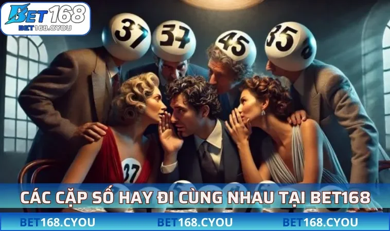 Các cặp số hay đi cùng nhau