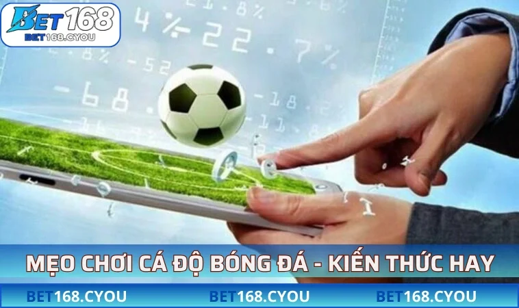 mẹo chơi cá độ bóng đá